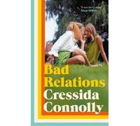 Cressida Connolly Bad Relations (Relié)