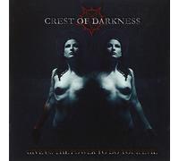 Crest Of Darkness - Give Us The Power to Do Your Evil [Import]