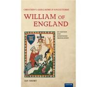 Crestiens Guillaume dAngleterre William of England Edited by Ian Short (Auteur)