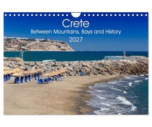 Crete - Between Mountains, Bays and History (Wall Calendar 2027 DIN A4 landscape), CALVENDO 12 Month Wall Calendar: Discover the timeless beauty of Crete's landscapes and heritage