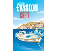 Collectif – Guide Évasion : Crète – Édition 2023 – Broché