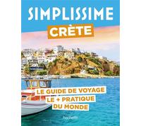 Crète Guide Simplissime - Collectif - Hachette Tourisme Guides - broché - Guide