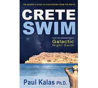 Crete Swim: An insider's guide to sightseeing from the water