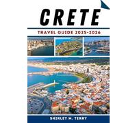 Crete Travel Guide 2025-2026: Discover Ancient Wonders, Breathtaking Landscapes, and Local Secrets Across Greece’s Largest Island