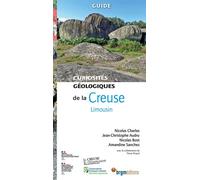 Creuse curiosites geologiques - Nicolas Charles - B.r.g.m. Eds - broché - Guide