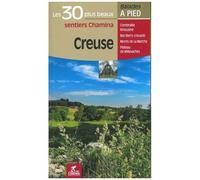 Creuse - Les 30 Plus Beaux Sentiers
