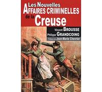 CREUSE NOUVELLES AFFAIRES CRIMINELLES