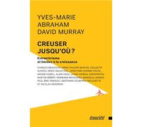 Creuser jusqu'où ? Extractivisme et limites à la croissance