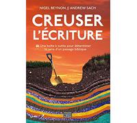 Creuser l'Écriture. UNE BOITE À OUTILS POUR DÉTERMINER LE SENS D'UN PASSAGE BIBLIQUE