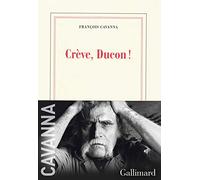 Crève, Ducon !