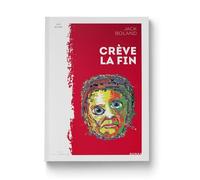 Crève la fin - Jack Boland - La Trace Eds - broché - Roman