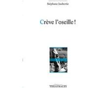 Crève l'oseille ! Stéphane Jaubertie (Auteur)