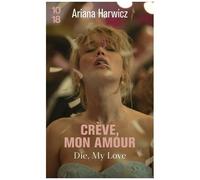 Crève, Mon Amour