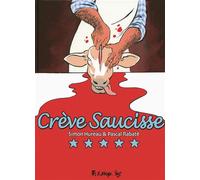 Simon Hureau & Pascal Rabaté – Crève Saucisse – cartonné – Futuropolis