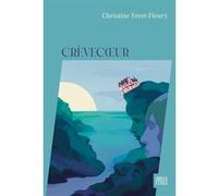 Crèvecoeur Christine Féret-Fleury (Auteur)