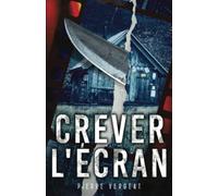 Crever l'écran