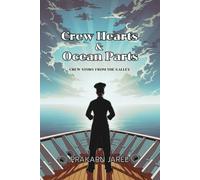Crew Hearts & Ocean Parts: Crew story from the galley