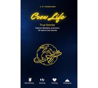 Crew Life: True Stories