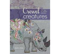 Crewel Creatures: Fresh Ideas for Jacobean Embroidery