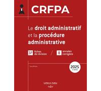 CRFPA 2025 - Le droit administratif et la procédure administrative. 2e éd.