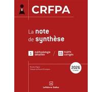 CRFPA 2026 - La note de synthèse. 4e éd. - 1 méthodologie détaillée / 15 sujets corrigés Nicolas Kilgus (Auteur), Thibault de Ravel d'Esclapon (Auteur)