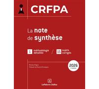CRFPA 2026 - La note de synthèse. 4e éd. - 1 méthodologie détaillée / 15 sujets corrigés - Nicolas Kilgus - Dalloz - broché - Scolaire / Universitaire
