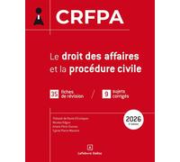 CRFPA 2026 - Le droit des affaires et la procédure civile. 3e éd. - 35 fiches de révision / 9 sujets corrigés 2nde édition - Nicolas Kilgus - Dalloz - broché - Scolaire / Universitaire