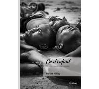 Cri d'enfant: La terre, une braise inédite
