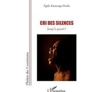Cri des silences Egide Kiamenga Ntuila (Auteur)
