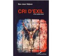Cri d'exil d'un artiste beur - Ben Jean Valjean - L'harmattan - broché - Essai