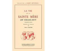 Cri Sarada Devi: 1re partie, La vie de la sainte Mère