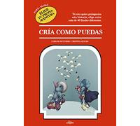 Cría como puedas: Papá · Mamá. Elige tu propia aventura