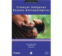 Criancas Indigenas, Sâerie Antropologia E Educaðcäao Ana Vera Lopes da Silva Macedo, Angela Nunes, Aracy Lopes da Silva (Auteur)