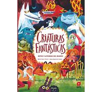 Criaturas fantásticas. Mitos y leyendas del mundo