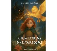 Criaturas Misteriosas: O amigo imaginário