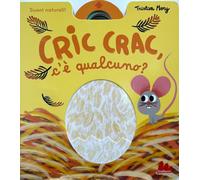 Cric crac, c’è qualcuno? Ediz. a colori