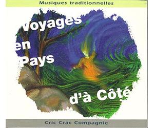 Cric Crac Compagnie - Voyages en Pays d'à Côté