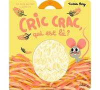 Cric crac, qui est là ? - Collector Tristan Mory (Illustration), Tristan Mory (Auteur)