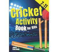 Cricket Activity Book for Kids: Maths, Logic, Puzzles and Colouring for 7-11 Year Olds