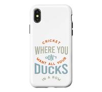 Cricket Amusant où Vous ne Voulez Pas Tous Vos Canards dans Une rangée Coque pour iPhone X/XS