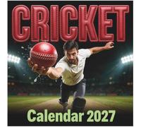 Cricket Calendar 2027: The Ultimate 12-Month High-Energy Visual Celebration for Dedicated Cricket Fans, Players, and Coaches