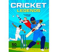 Cricket Legends Colouring Book for Kids: 50 Awesome Colouring Pages of World Cricket Heroes, Batters, Bowlers, Spectacular Catches, Throws, Celebrations and More for Boys & Girls Aged 5-12