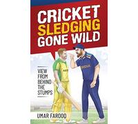 Cricket Sledging Gone Wild: View From Behind The Stumps