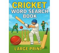 Cricket Word Search Book: 50 Large Print Puzzles in 8.5x11 Size Featuring Cricket Terms, Teams, Stadiums, and History - A Fun Gift for Fans Around the World!