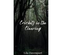 Crickets In The Clearing