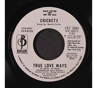 CRICKETS - true love ways / mono 45 rpm single