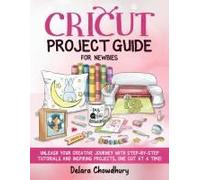 Cricut Project Guide For Newbies