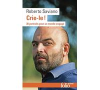 Crie-le !: 30 portraits pour un monde engagé