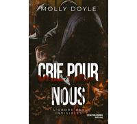 Crie pour nous - L'Ordre des Invisible - Une dark Halloween novella - Molly Doyle - Contre-Dires - ebook (ePub) - Roman