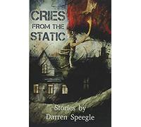 Cries From The Static